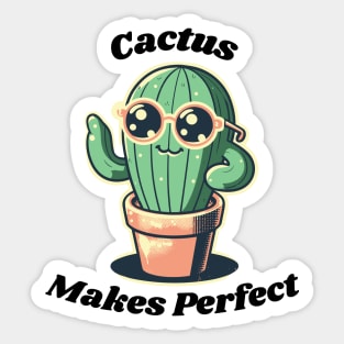 Cactus Makes Perfect Sticker